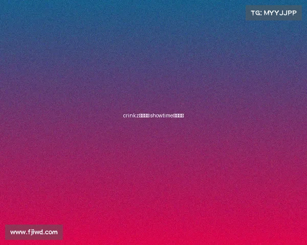 crinkz电子竞技 showtime电子竞技